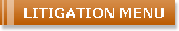 LITIGATION MENU