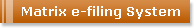 Matrix e-filing System