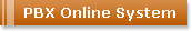 PBX Online System