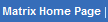 Matrix Home Page