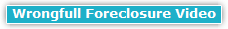 Wrongfull Foreclosure Video