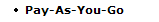 Pay-As-You-Go