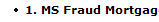 1. MS Fraud Mortgage Scams