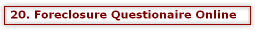 20. Foreclosure Questionaire Online