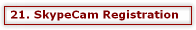 21. SkypeCam Registration