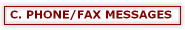 C. PHONE/FAX MESSAGES