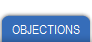 OBJECTIONS