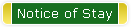 Notice of Stay