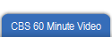 CBS 60 Minute Video